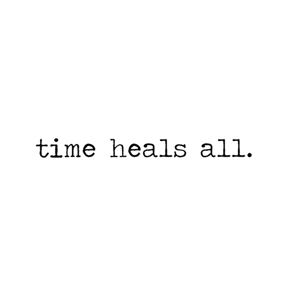 Time Heals All